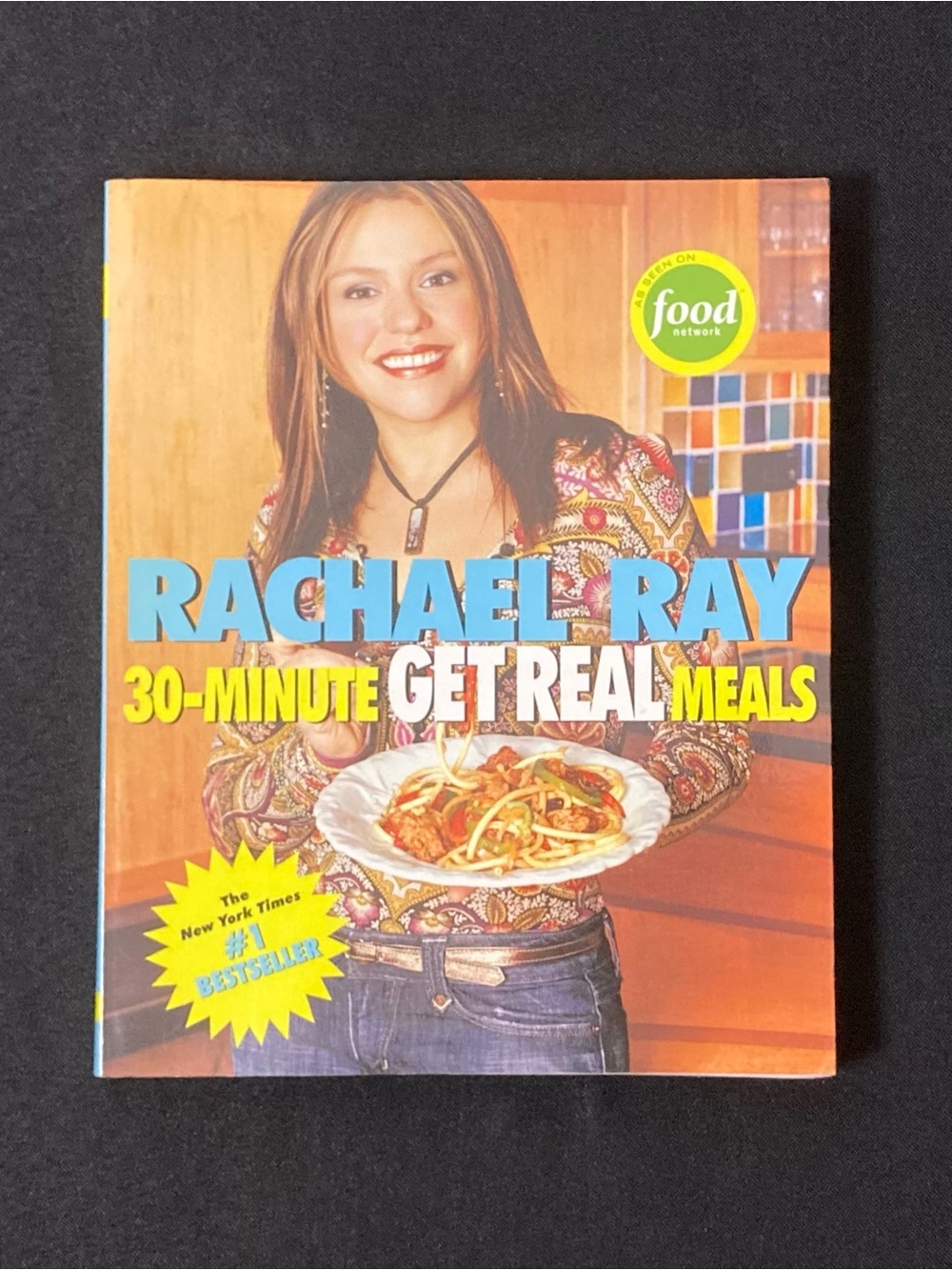 30-Minute Get Real Meals by Rachael Ray Paperback Vintage Cookbook